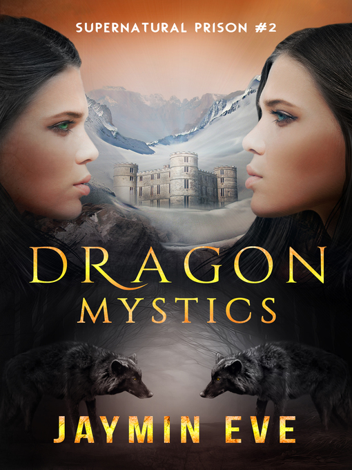Title details for Dragon Mystics by Jaymin Eve - Available